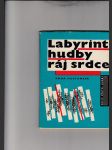 Labyrint hudby ráj srdce - náhled