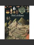 Staré civilizace (Ilustrované dějiny světa, sv. 5, Čína, Japonsko, Afrika, Amerika) - náhled