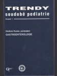 Trendy soudobé pediatrie 1 - Gastroenterologie - náhled