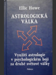 Astrologická válka - využití astrologie v psychologickém boji za druhé světové války - náhled