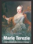 Marie Terezie  - nejmocnější panovnice Evropy - náhled