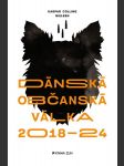 Dánská občanská válka 2018 - 2024 - náhled