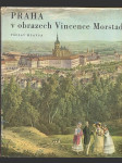 Praha v obrazech Vincence Morstadta - náhled