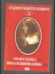 Veliká sázka / Dívka se šedýma očima - náhled