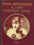 Anna Nahowská a císař František Josef - zápisky - náhled