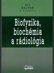 Biofyzika, biochémia a rádiológia - náhled