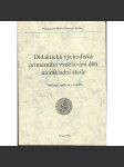 Didaktická východiska primárního vzdělávání dětí na základní škole - náhled