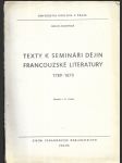 Texty k semináři dějin francouzské literatury 1789-1870 - určeno pro posl. fak. filosof. Díl 1 - náhled