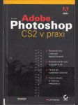 Adobe Photoshop CS2 v praxi - Praktický průvodce nejen pro digitální fotografy - náhled
