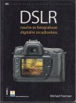 DSLR - naučte se fotografovat digitální zrcadlovkou - náhled