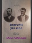 Rozsvítil pro mne - přátelství otokara březiny a matěje lukšů - lukšů david / palán aleš (eds.) - náhled