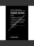 Černá kočka aneb Subjekt znalce v myšlení o literatuře a jeho komunikační strategie - náhled