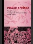 PARALELY A PRŮNIKY česká literatura v časopisech německé moderny - náhled