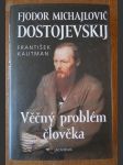 F.M. Dostojevskij - věčný problém člověka - náhled