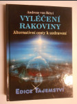 Vyléčení rakoviny - alternativní cesty k uzdravení - náhled