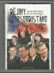 Dějiny Absurdistánu - posledních dvacet let země uprostřed Evropy - (1989-2009) - náhled