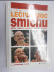 Léčivá moc smíchu - smích a zdraví, smích a vztahy, smích a práce, smích a výchova - náhled