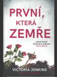 První, která zemře - Detektivové Kingová & Laneová -kniha druhá - náhled