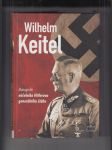 Wilhelm Keitel - Monografie náčelníka Hitlerova generálního štábu - náhled