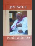 Paměť a identita - rozhovory na přelomu dvou tisíciletí - jan pavel ii. - náhled
