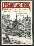 Na Slovanech - Stavební a umělecký vývoj pražského kláštera - náhled