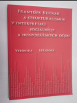 František Kutnar a strukturalismus v interpretaci sociálních a hospodářských dějin - náhled