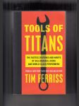 Tools of Titans (The Tactics, Routines and Habits of Billionaires, Icons and World-class Performers) - náhled