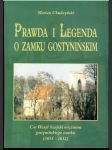 Prawda i Legenda o zamku Gostyniňskim - náhled