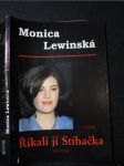 Monica Lewinská v příběhu Říkali jí Stíhačka Říkali jí Stíhačk - náhled