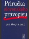 Príručka slovenského pravopisu pre školu a prax - náhled