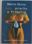Sex, prachy a frikulín - náhled
