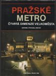 Pražské  metro čtvrtá dimenze velkoměsta - náhled