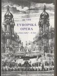 Dějiny hudby II. - Evropská opera, Vznik, struktura, kulturní a psychosomatický smysl vývoje - náhled