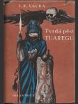 Tvrdá pěst Tuaregů - náhled