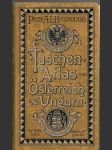 Taschen Atlas von Österreich-Ungarn - náhled