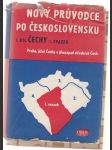 Nový průvodce po Českoslovnesku I. díl Čechy 1. svazek  - náhled