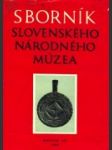 Sborník Slovenského národného múzea - náhled