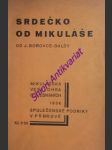 Srdečko od mikuláše - mikulášská veselohra o 3 jednáních - borovec-balda josef ( vl.jm. balda ) - náhled