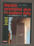Největší teroristické akce moderní doby - - od Sarajeva k 11. září - náhled