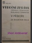 Xxxii. (xxii.) výroční zpráva stát. československého reálného gymnasia v příboře za školní rok 1933-1934 - náhled