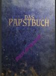 Das Papstbuch - BAYER F. J. (Hrsg.) - náhled