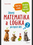 Zábavná matematika a logika pro bystré děti 2 - náhled