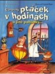 Čarovný ptáček v hodinách a jiné pohádky - náhled