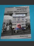 Neptun Moje srdcovka - Zavřel - podpis - náhled