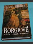 Borgiové - příběh renesanční rodiny - náhled