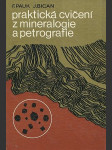 Praktická cvičení z mineralogie a petrografie - Stud. příručka pro posl. pedagog. a přírodověd. fakult - náhled