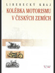 Liberecký kraj - kolébka motorismu v českých zemích - náhled