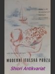 Moderní italská próza - výbor z děl současných italských spisovatelů - rosendorfský jaroslav - náhled