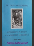 Sv. jan sarkander - působení a kult ve velkém meziříčí - štindl martin - náhled