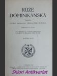 Růže dominikánská - časopis ctitelů královny přesvatého růžence ročník - xlvi-xlvii - náhled